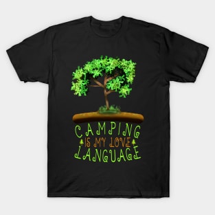 Camping Is My Love Language T-Shirt